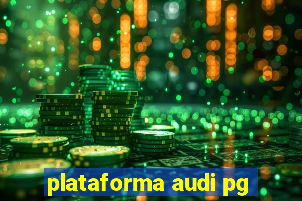 plataforma audi pg